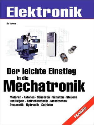 cover image of Der leichte Einstieg in die Mechatronik
